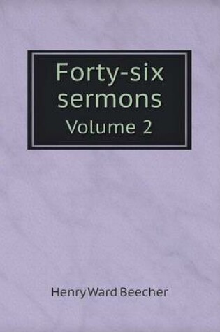 Cover of Forty-six sermons Volume 2