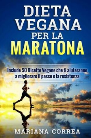 Cover of DIETA VEGANA Per LA MARATONA