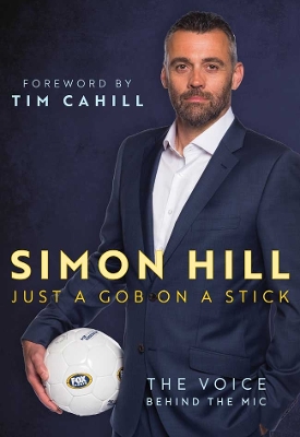 Book cover for SIMON HILL: JUST A GOB ON A STICK