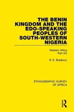 Cover of The Benin Kingdom and the Edo-Speaking Peoples of South-Western Nigeria