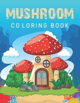 Cover of Mushroom Coloring Book