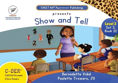 Book cover for C-DER (Cheetah decodable & early readers)Set3, book 22, Show and Tell