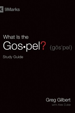 Cover of What Is the Gospel? Study Guide