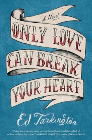 Cover of Only Love Can Break Your Heart
