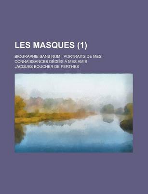 Book cover for Les Masques; Biographie Sans Nom