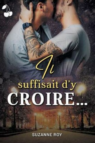 Cover of Il suffisait d'y croire...