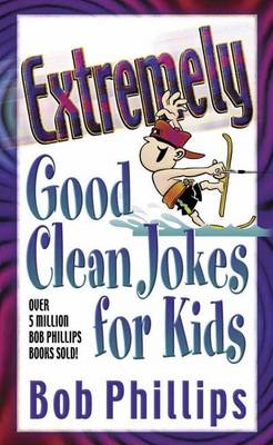 Book cover for Extremely Good Clean Jokes for Kids