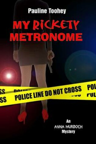 Cover of My Rickety Metronome
