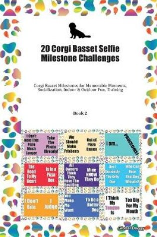 Cover of 20 Corgi Basset Selfie Milestone Challenges