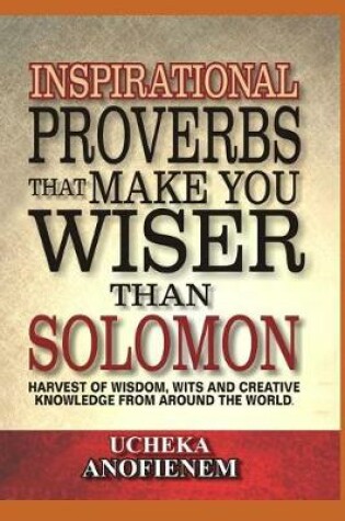 Cover of Inspirational Proverbs that Make You Wiser than Solomon