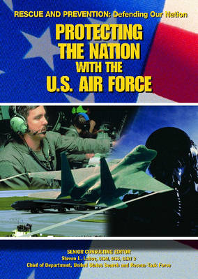 Book cover for Protecting the Nation with the U.S. Air Force