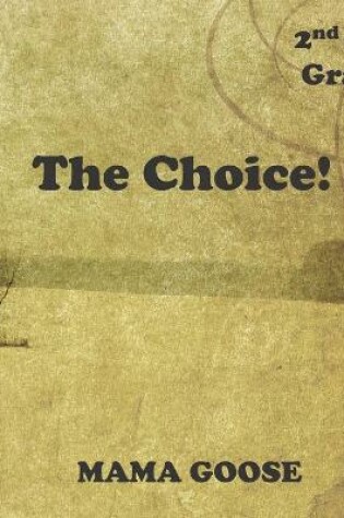 Cover of The Choice!