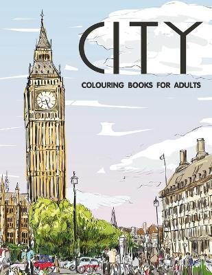 Cover of City Colouring Books for Adults