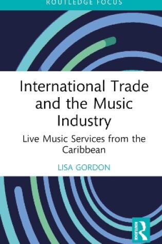 Cover of International Trade and the Music Industry