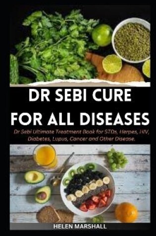 Cover of Dr Sebi Cure for All Diseases