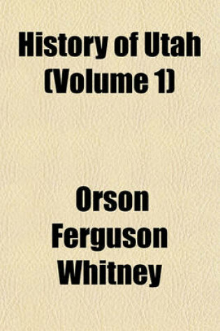 Cover of History of Utah (Volume 1)