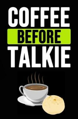 Cover of Coffee Before Talkie