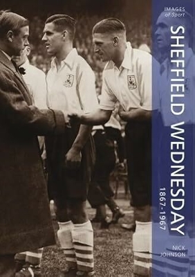 Book cover for Sheffield Wednesday 1867 - 1967