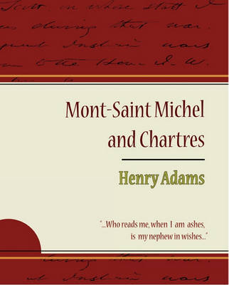 Book cover for Mont-Saint Michel and Chartres - Henry Adams