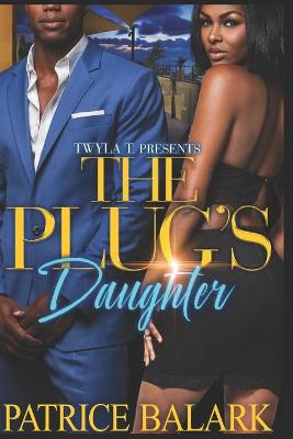 Book cover for The Plug's Daughter