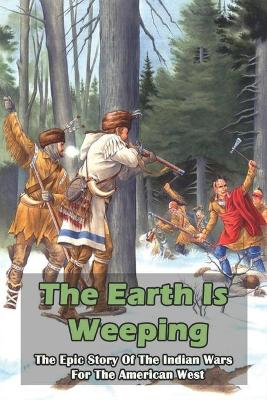 Book cover for The Earth Is Weeping