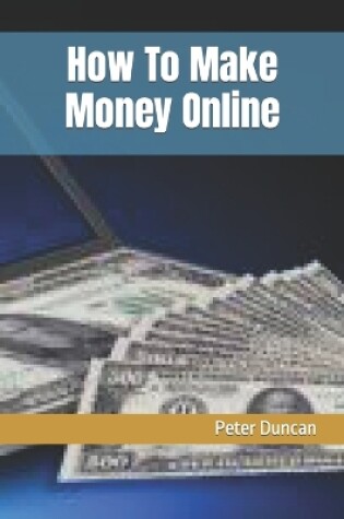 Cover of How To Make Money Online