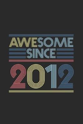 Book cover for Awesome Since 2012