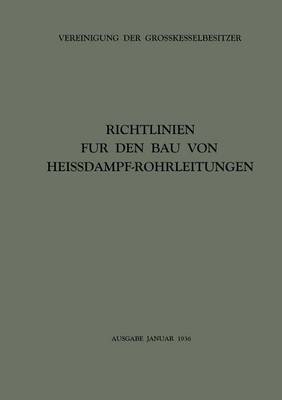 Cover of Richtlinien für den Bau von Heissdampf-Rohrleitungen