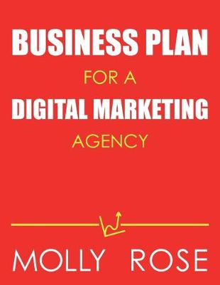 Book cover for Business Plan For A Digital Marketing Agency