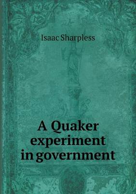 Book cover for A Quaker experiment in government