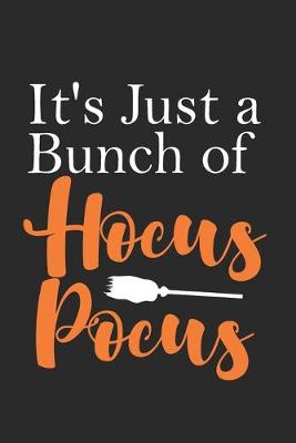 Book cover for It's Just a Bunch of Hocus Pocus