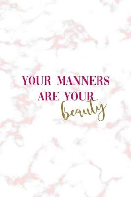 Book cover for Your Manners Are Your Beauty