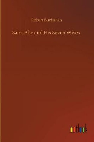Cover of Saint Abe and His Seven Wives
