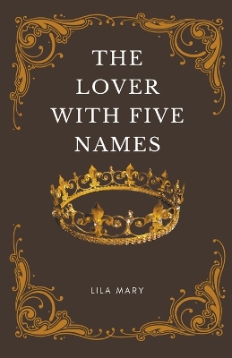 Book cover for The Lover With Five Names