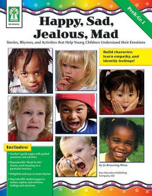 Book cover for Happy, Sad, Jealous, Mad, Grades Pk - 1