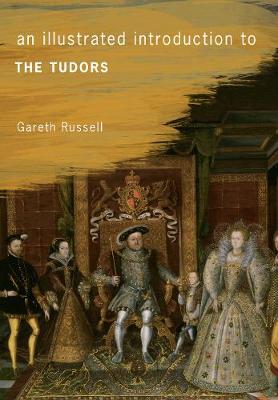 Cover of An Illustrated Introduction to The Tudors