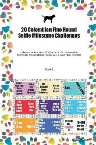 Cover of 20 Colombian Fino Hound Selfie Milestone Challenges