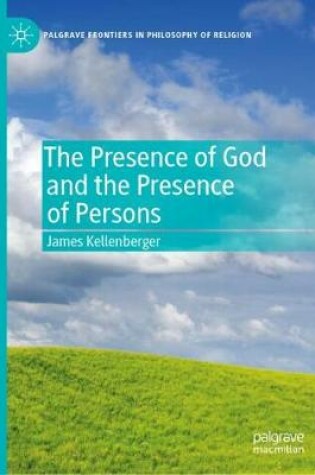 Cover of The Presence of God and the Presence of Persons