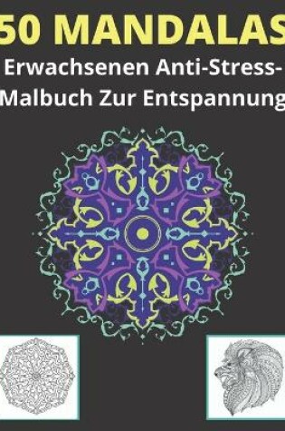 Cover of 50 Mandalas Erwachsenen Anti-Stress-Malbuch Zur Entspannung