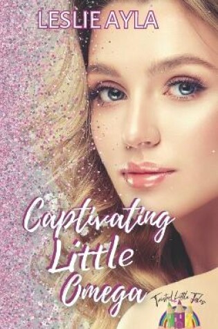 Cover of Captivating Little Omega