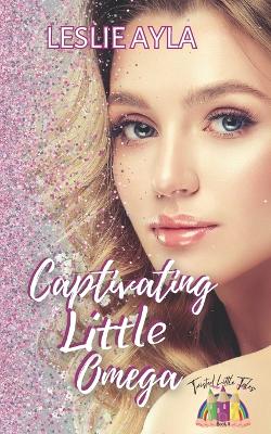 Cover of Captivating Little Omega