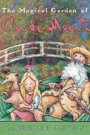 The Magical Garden of Claude Monet