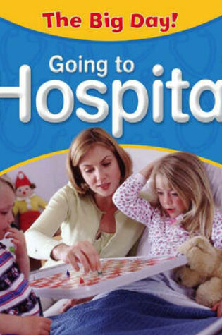 Cover of Going to Hospital