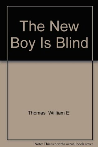 Cover of The New Boy Is Blind