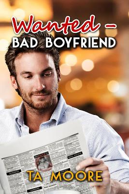 Book cover for Wanted: Bad Boyfriend