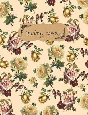 Book cover for Loving Roses