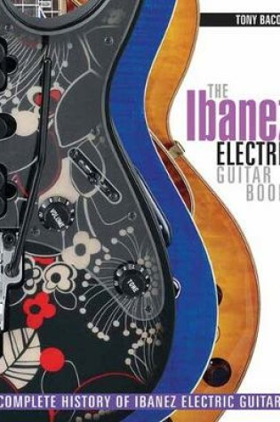 Cover of The Ibanez Electric Guitar Book