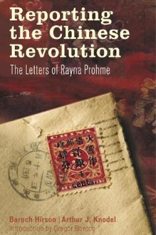 Cover of Reporting the Chinese Revolution