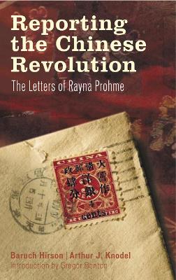 Book cover for Reporting the Chinese Revolution