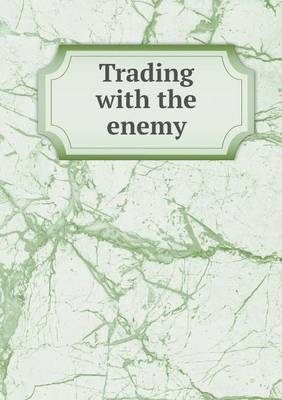 Book cover for Trading with the enemy